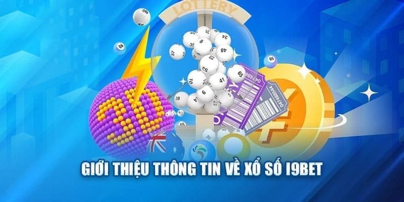 Xổ số I9bet là sảnh game với nhiều tiện ích cho người chơi